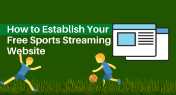 How to Establish Your Free Sports Streaming Website