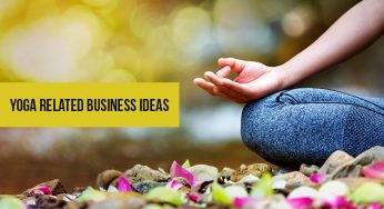 Top 13 Yoga Related Business Ideas & Opportunities 2022