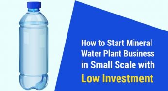 How to Start Mineral Water Plant Business in Small Scale with Low Investment