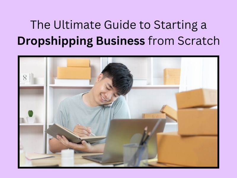 Dropshipping Business from Scratch